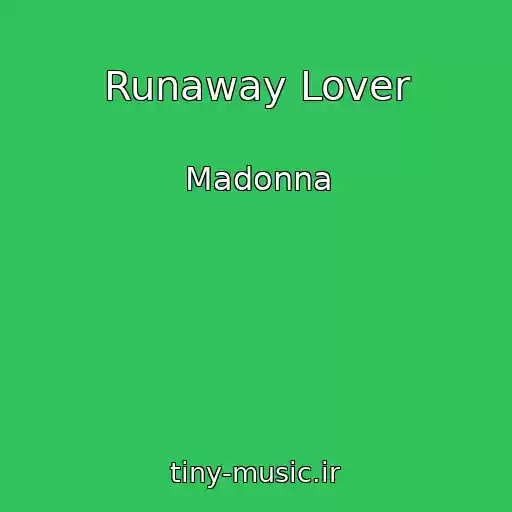 کاور آهنگ Runaway Lover از Madonna