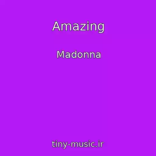 کاور آهنگ Amazing از Madonna