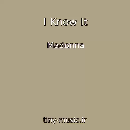کاور آهنگ I Know It از Madonna