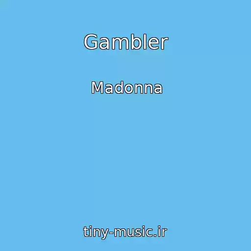 کاور آهنگ Gambler از Madonna