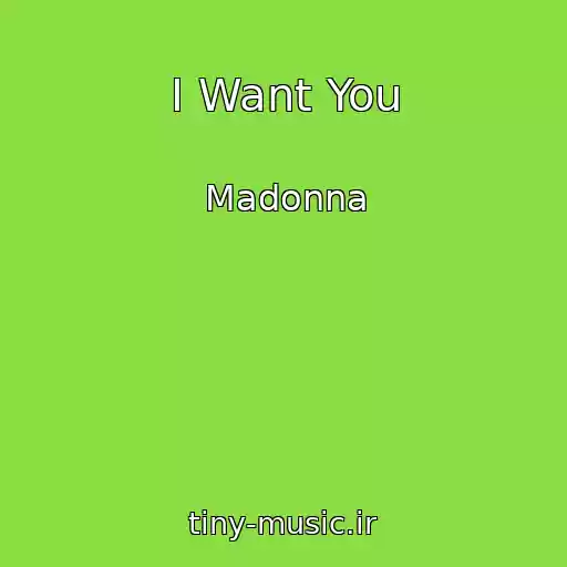 کاور آهنگ I Want You از Madonna