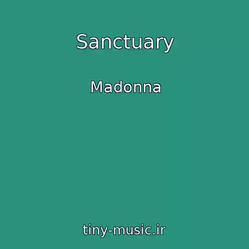 کاور آهنگ Sanctuary از Madonna