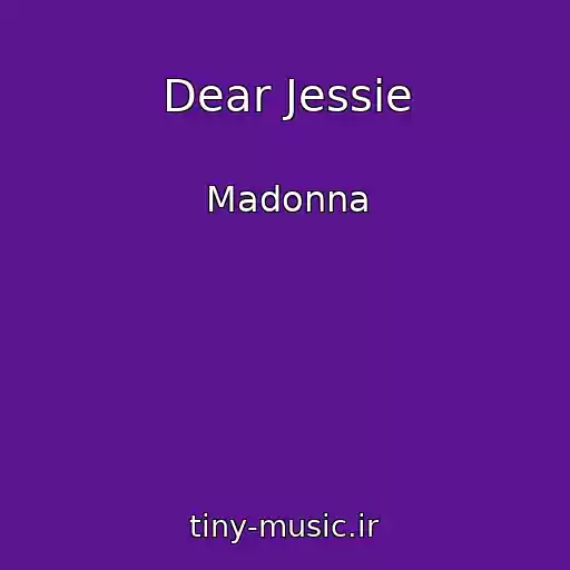 کاور آهنگ Dear Jessie از Madonna