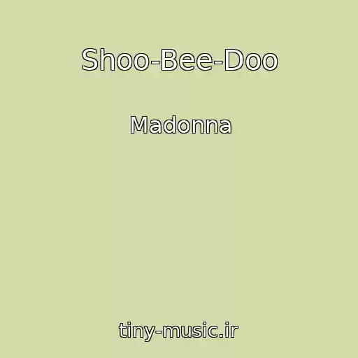 کاور آهنگ Shoo-Bee-Doo از Madonna