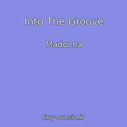 کاور آهنگ Into The Groove از Madonna