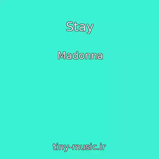 کاور آهنگ Stay از Madonna