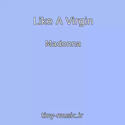 کاور آهنگ Like A Virgin از Madonna