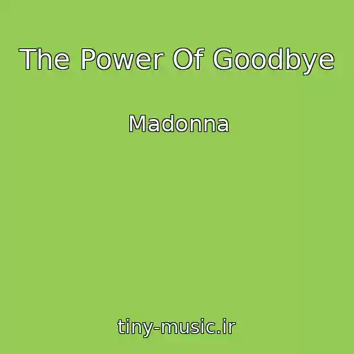 کاور آهنگ The Power Of Goodbye از Madonna