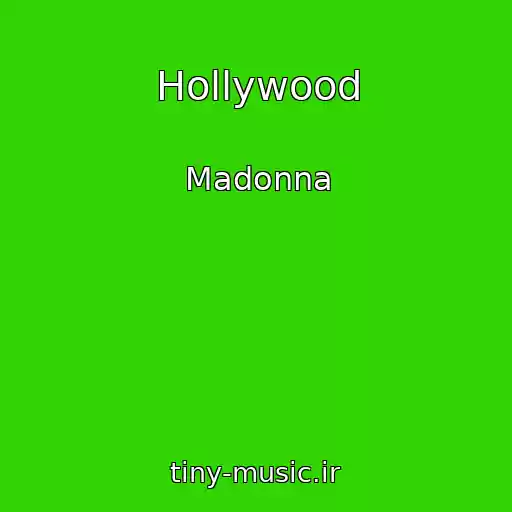 کاور آهنگ Hollywood از Madonna