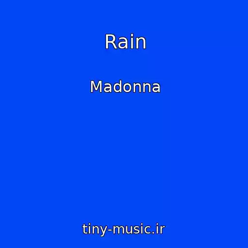 کاور آهنگ Rain از Madonna