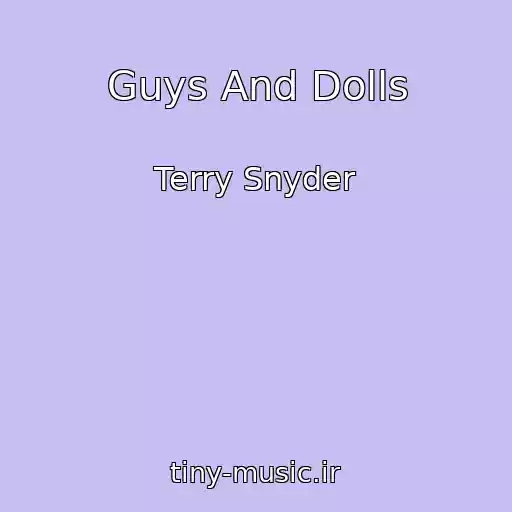 کاور آهنگ Guys And Dolls از Terry Snyder