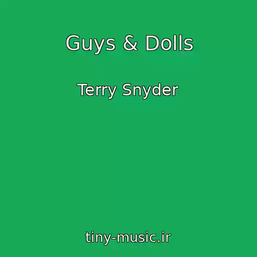 کاور آهنگ Guys & Dolls از Terry Snyder