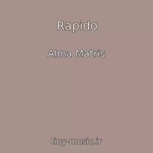 کاور آهنگ Rapido از Alma Matris