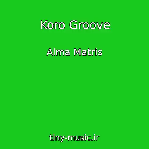کاور آهنگ Koro Groove از Alma Matris