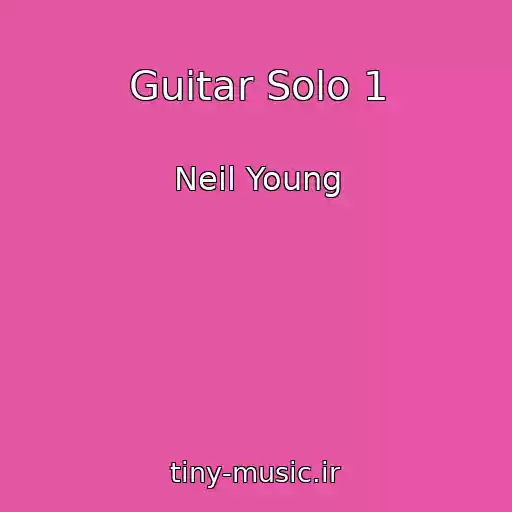 کاور آهنگ Guitar Solo 1 از Neil Young