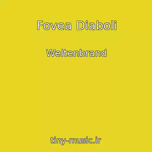 کاور آهنگ Fovea Diaboli از Weltenbrand
