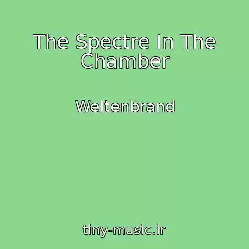 کاور آهنگ The Spectre In The Chamber از Weltenbrand