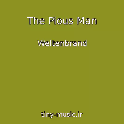 کاور آهنگ The Pious Man از Weltenbrand