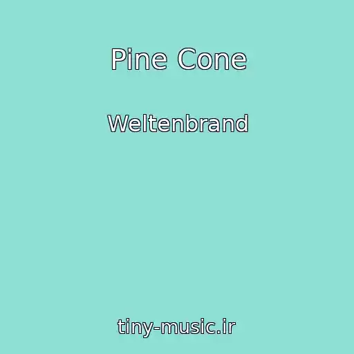 کاور آهنگ Pine Cone از Weltenbrand