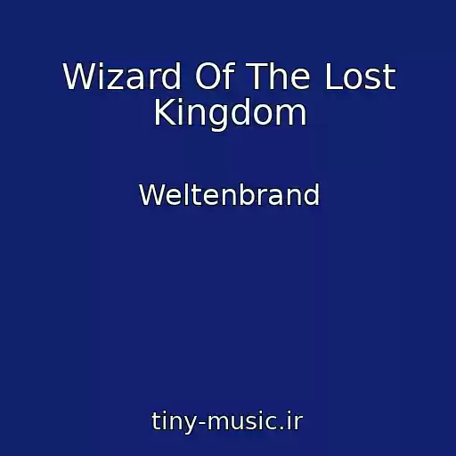 کاور آهنگ Wizard Of The Lost Kingdom از Weltenbrand