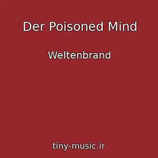 کاور آهنگ Der Poisoned Mind از Weltenbrand