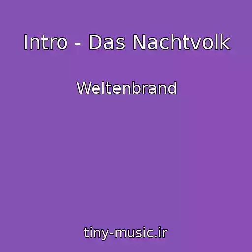 کاور آهنگ Intro - Das Nachtvolk از Weltenbrand