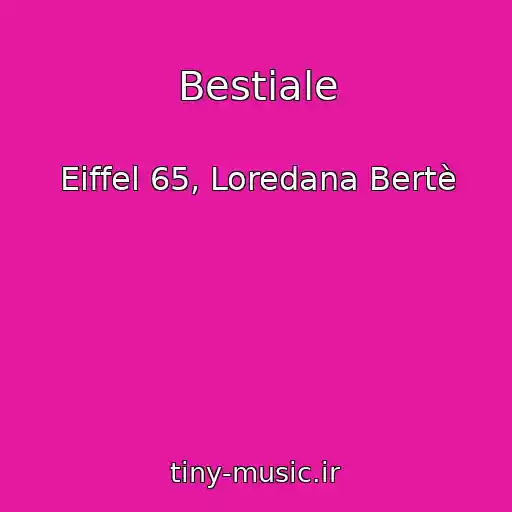 کاور آهنگ Bestiale از Eiffel 65, Loredana Bertè