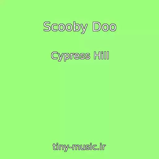 کاور آهنگ Scooby Doo از Cypress Hill