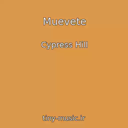 کاور آهنگ Muevete از Cypress Hill