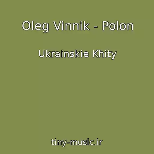 کاور آهنگ Oleg Vinnik - Polon از Ukrainskie Khity
