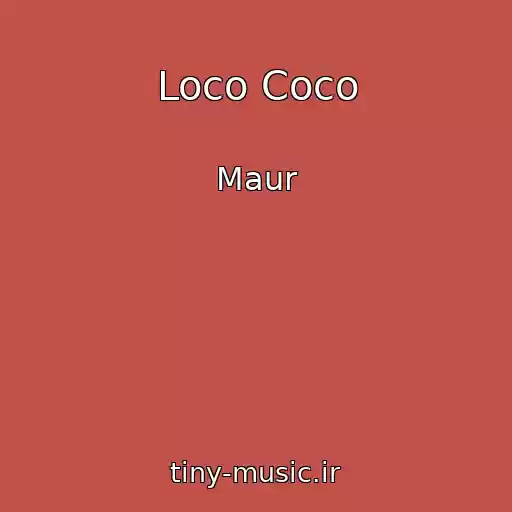 کاور آهنگ Loco Coco از Maur