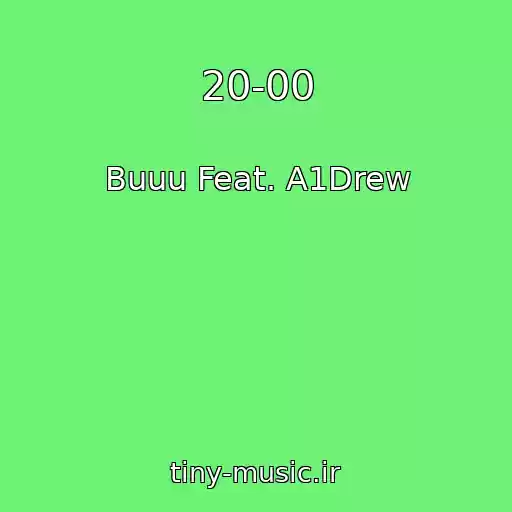 کاور آهنگ 20-00 از Buuu Feat. A1Drew