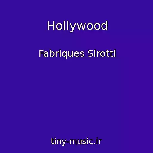 کاور آهنگ Hollywood از Fabriques Sirotti
