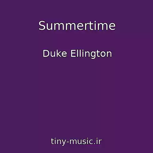 کاور آهنگ Summertime از Duke Ellington