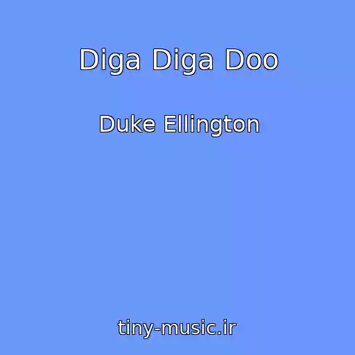 کاور آهنگ Diga Diga Doo از Duke Ellington