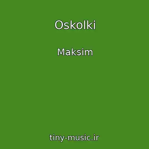 کاور آهنگ Oskolki از Maksim