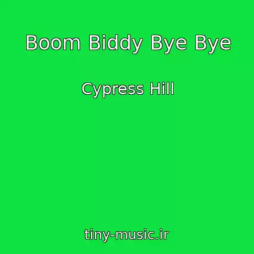 کاور آهنگ Boom Biddy Bye Bye از Cypress Hill