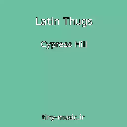 کاور آهنگ Latin Thugs از Cypress Hill