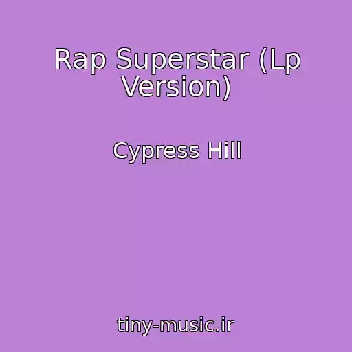 کاور آهنگ Rap Superstar (Lp Version) از Cypress Hill