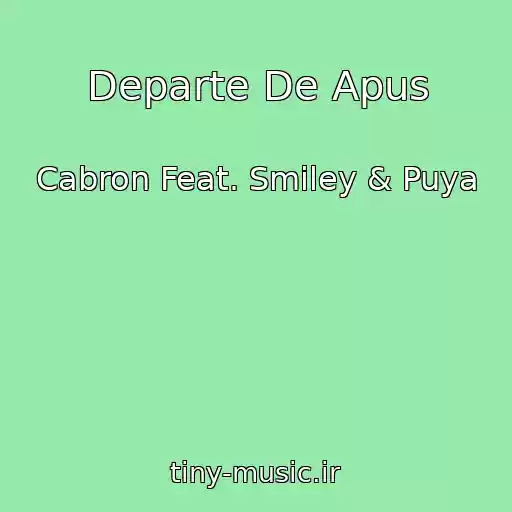 کاور آهنگ Departe De Apus از Cabron Feat. Smiley & Puya