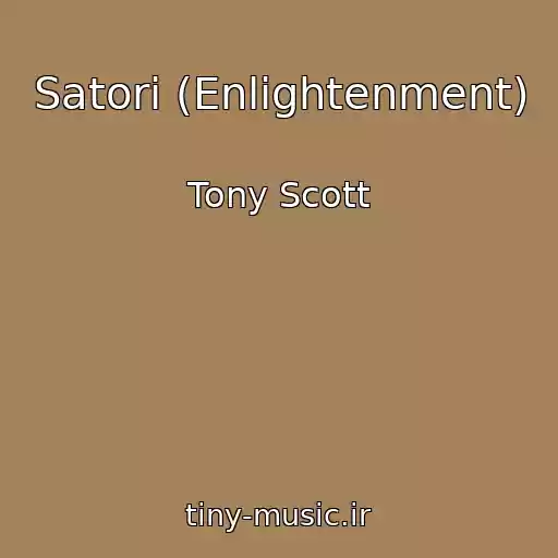 کاور آهنگ Satori (Enlightenment) از Tony Scott