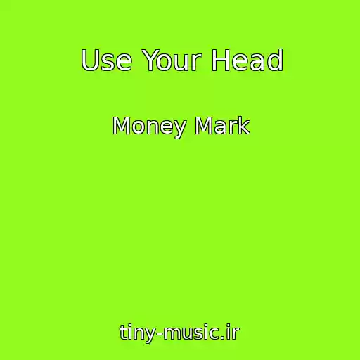 کاور آهنگ Use Your Head از Money Mark