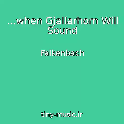کاور آهنگ ...when Gjallarhorn Will Sound از Falkenbach