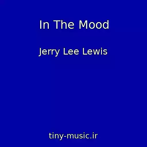 کاور آهنگ In The Mood از Jerry Lee Lewis