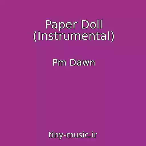 کاور آهنگ Paper Doll (Instrumental) از Pm Dawn