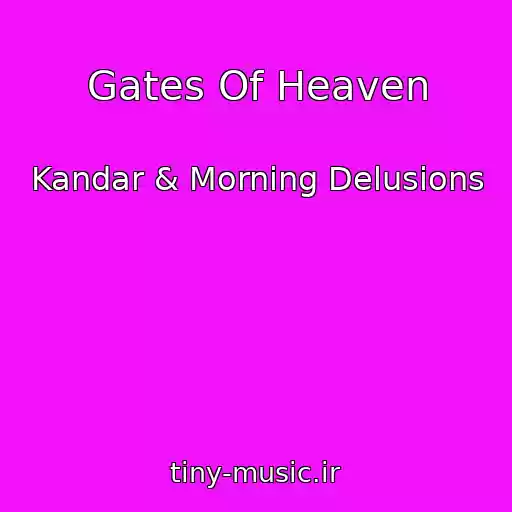 کاور آهنگ Gates Of Heaven از Kandar & Morning Delusions