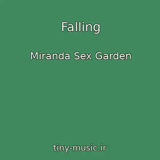 کاور آهنگ Falling از Miranda Sex Garden