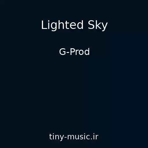 کاور آهنگ Lighted Sky از G-Prod