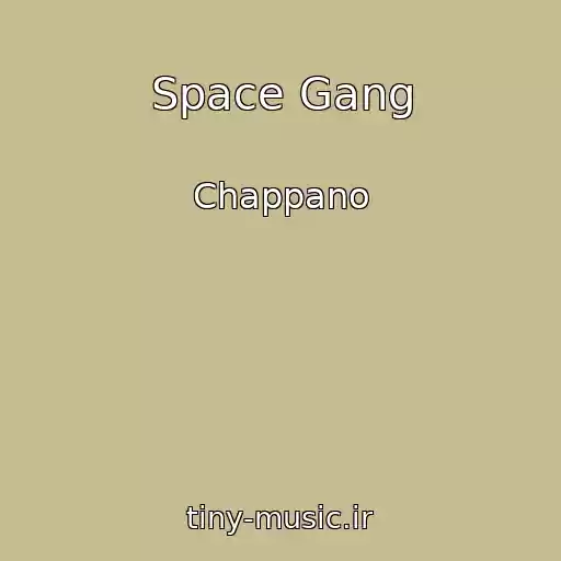 کاور آهنگ Space Gang از Chappano