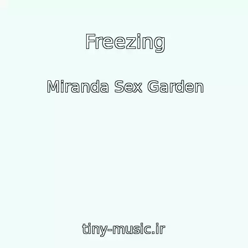 کاور آهنگ Freezing از Miranda Sex Garden